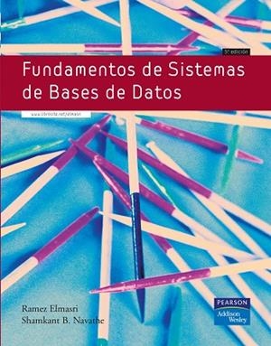 FUNDAMENTOS DE SISTEMAS DE BASES DE DATOS | 9788478290857 | Elmasri, Ramez A / Navathe, Shamkant B. | Librería Castillón - Comprar libros online Aragón, Barbastro