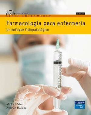 Farmacología para enfermería | 9788483225233 | Adams, Michael / Holland Norman | Librería Castillón - Comprar libros online Aragón, Barbastro