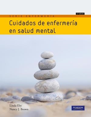 CUIDADOS DE ENFERMERIA EN SALUD MENTAL | 9788483226483 | Eby, Linda / Brown, Nancy J. | Librería Castillón - Comprar libros online Aragón, Barbastro