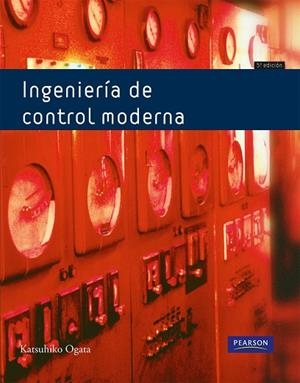 INGENIERÍA DE CONTROL MODERNA | 9788483226605 | Ogata, Katsuhiro | Librería Castillón - Comprar libros online Aragón, Barbastro