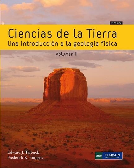 CIENCIAS DE LA TIERRA VOLUMEN II | 9788483226667 | Tarbuk, Edwar J. / Lutgens, Frederick K. | Librería Castillón - Comprar libros online Aragón, Barbastro