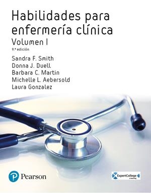 HABILIDADES DE ENFERMERÍA CLÍNICA, VOL. I | 9788490355671 | Smith, Sandra / J. Duell, Donna / C. Martin, Barbara | Librería Castillón - Comprar libros online Aragón, Barbastro