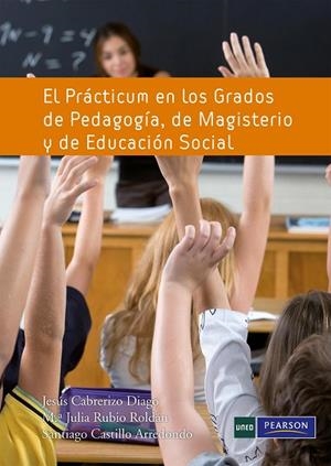 EL PRÁCTICUM EN LOS GRADOS DE PEDAGOGÍA | 9788483226636 | Cabrerizo Diago, Jesús | Librería Castillón - Comprar libros online Aragón, Barbastro