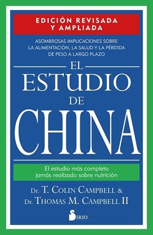El estudio de China. Edición revisada y ampliada | 9788418531392 | ;CAMPBELL, DR. THOMAS M. | Librería Castillón - Comprar libros online Aragón, Barbastro