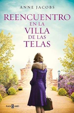 Reencuentro en la villa de las telas (La villa de las telas 6) | 9788401030079 | Anne Jacobs | Librería Castillón - Comprar libros online Aragón, Barbastro