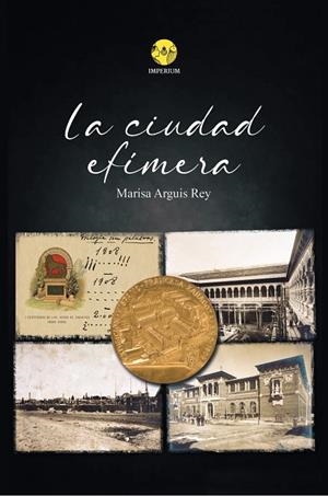 La ciudad efímera | 9788412587289 | Arguis Rey, Marisa | Librería Castillón - Comprar libros online Aragón, Barbastro