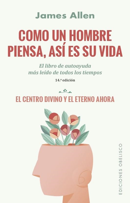 Como un hombre piensa, así es su vida (N.E.) | 9788491119555 | Allen, James | Librería Castillón - Comprar libros online Aragón, Barbastro