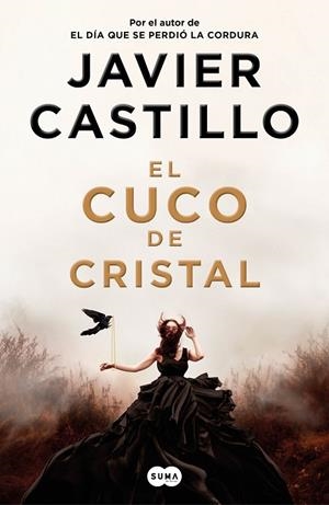 El cuco de cristal | 9788491293552 | Castillo, Javier | Librería Castillón - Comprar libros online Aragón, Barbastro