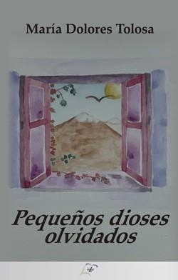 Pequeños dioses olvidados | 9788412167979 | Tolosa, María Dolores | Librería Castillón - Comprar libros online Aragón, Barbastro