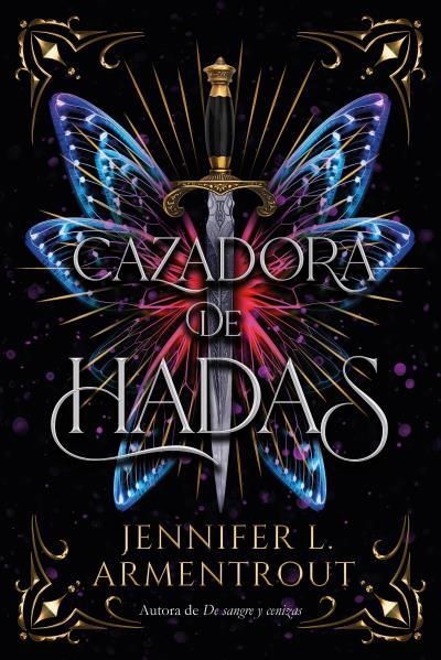 Cazadora de hadas | 9788417421915 | ARMENTROUT, JENNIFER | Librería Castillón - Comprar libros online Aragón, Barbastro