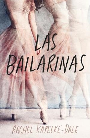 Las bailarinas | 9788419030146 | Kapelke-Dale, Rachel | Librería Castillón - Comprar libros online Aragón, Barbastro