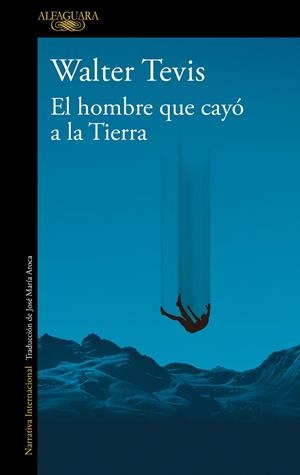 El hombre que cayó a la Tierra | 9788420464053 | Walter Tevis | Librería Castillón - Comprar libros online Aragón, Barbastro