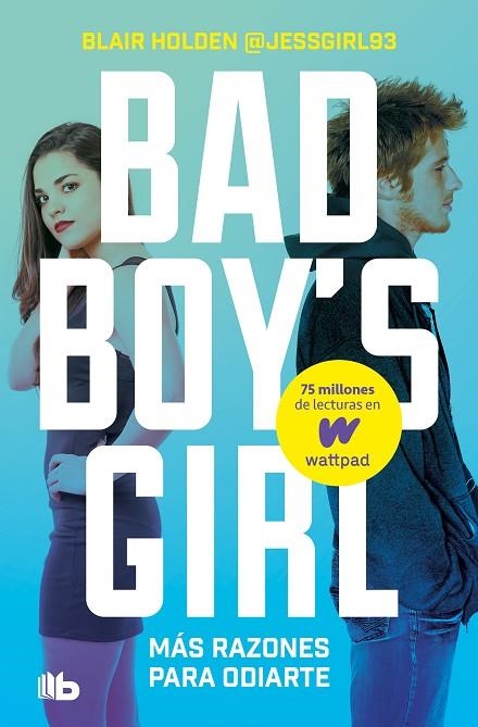 Más razones para odiarte (Bad Boy's Girl 2) | 9788413142852 | Blair Holden | Librería Castillón - Comprar libros online Aragón, Barbastro