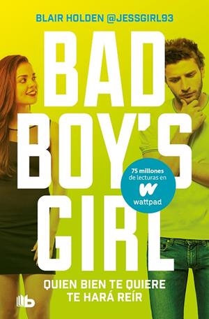 Quien bien te quiere te hará reír (Bad Boy's Girl 4) | 9788413146300 | Blair Holden | Librería Castillón - Comprar libros online Aragón, Barbastro