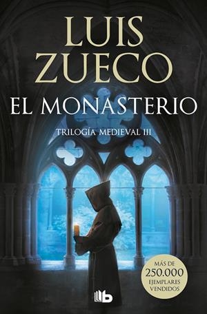 El monasterio (Trilogía Medieval 3) | 9788413145617 | Luis Zueco | Librería Castillón - Comprar libros online Aragón, Barbastro