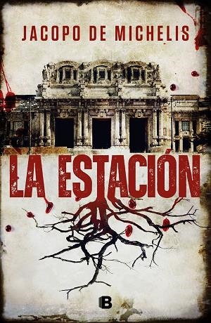 La estación | 9788466673396 | Jacopo De Michelis | Librería Castillón - Comprar libros online Aragón, Barbastro