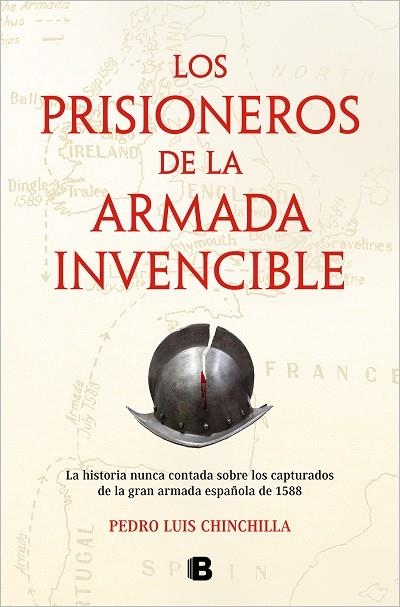 Los prisioneros de La Armada Invencible | 9788466674584 | Pedro Luis Chinchilla | Librería Castillón - Comprar libros online Aragón, Barbastro