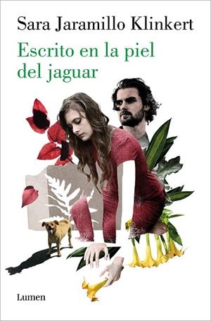 Escrito en la piel del jaguar | 9788426424396 | Sara Jaramillo Klinkert | Librería Castillón - Comprar libros online Aragón, Barbastro