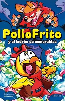 PolloFrito y el ladrón de esmeraldas | 9788419421562 | PolloFrito | Librería Castillón - Comprar libros online Aragón, Barbastro