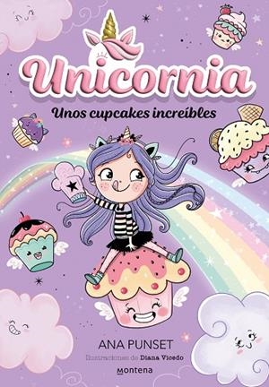 Unicornia 4 - Unos cupcakes increíbles | 9788419357199 | Ana Punset | Librería Castillón - Comprar libros online Aragón, Barbastro