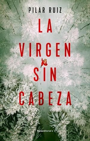 La virgen sin cabeza | 9788418870286 | Pilar Ruiz | Librería Castillón - Comprar libros online Aragón, Barbastro