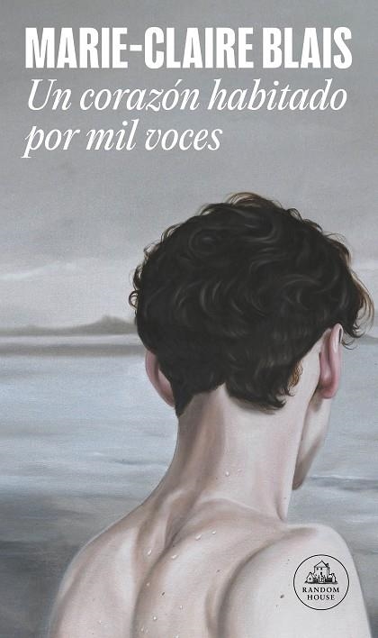 Un corazón habitado por mil voces | 9788439741541 | MarieClaire Blais | Librería Castillón - Comprar libros online Aragón, Barbastro