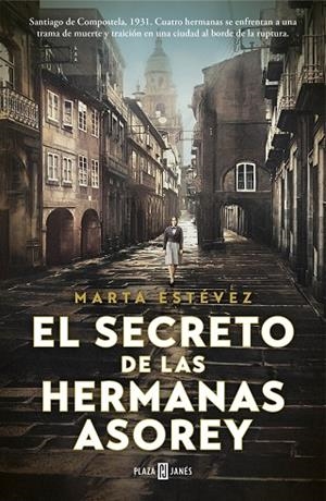 El secreto de las hermanas Asorey | 9788401030871 | Marta Estévez | Librería Castillón - Comprar libros online Aragón, Barbastro