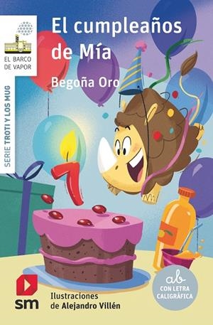 El cumpleaños de Mía | 9788411204798 | Oro Pradera, Begoña | Librería Castillón - Comprar libros online Aragón, Barbastro