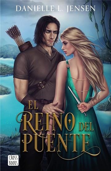 El Reino del Puente | 9788408267027 | L. Jensen, Danielle | Librería Castillón - Comprar libros online Aragón, Barbastro