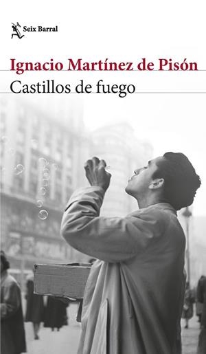 Castillos de fuego | 9788432241680 | Martínez de Pisón, Ignacio | Librería Castillón - Comprar libros online Aragón, Barbastro