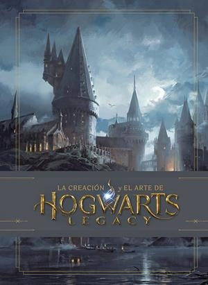 LA CREACIÓN Y EL ARTE DE HOGWARTS LEGACY | 9788467958720 | JODY REVENSON | Librería Castillón - Comprar libros online Aragón, Barbastro