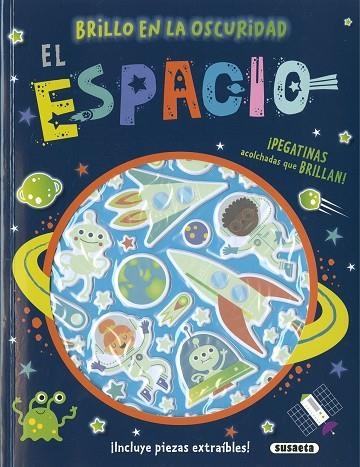 El espacio - Pegatinas que brillan | 9788467792843 | Ediciones, Susaeta | Librería Castillón - Comprar libros online Aragón, Barbastro