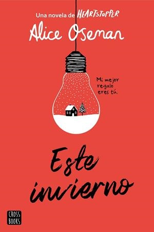 Este invierno | 9788408267034 | Oseman, Alice | Librería Castillón - Comprar libros online Aragón, Barbastro