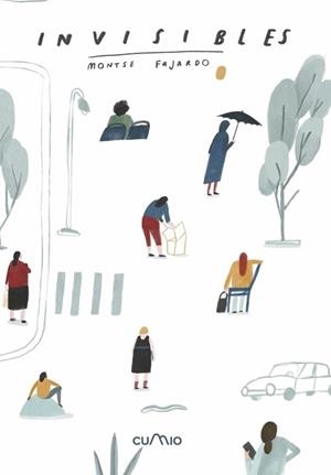 Invisibles | 9788482895505 | Fajardo, Montse | Librería Castillón - Comprar libros online Aragón, Barbastro