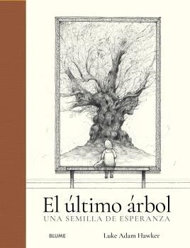 El último árbol | 9788419094636 | Adan Hawker, Luken | Librería Castillón - Comprar libros online Aragón, Barbastro