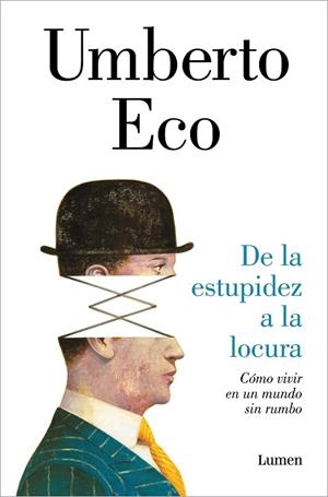 De la estupidez a la locura | 9788426424853 | Umberto Eco | Librería Castillón - Comprar libros online Aragón, Barbastro