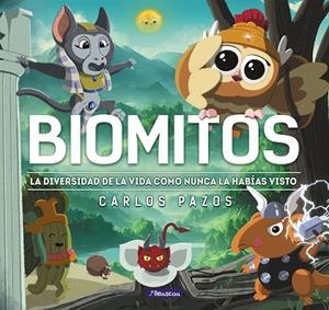 Biomitos | 9788448863869 | Carlos Pazos | Librería Castillón - Comprar libros online Aragón, Barbastro