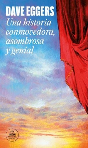 Una historia conmovedora, asombrosa y genial | 9788439741657 | Dave Eggers | Librería Castillón - Comprar libros online Aragón, Barbastro