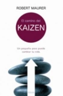 CAMINO DEL KAIZEN, EL | 9788466624695 | MAURER, ROBERT | Librería Castillón - Comprar libros online Aragón, Barbastro