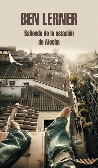 Saliendo de la estación de Atocha | 9788439739258 | Ben Lerner | Librería Castillón - Comprar libros online Aragón, Barbastro