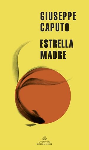 Estrella madre (Mapa de las lenguas) | 9788439738930 | Giuseppe Caputo | Librería Castillón - Comprar libros online Aragón, Barbastro