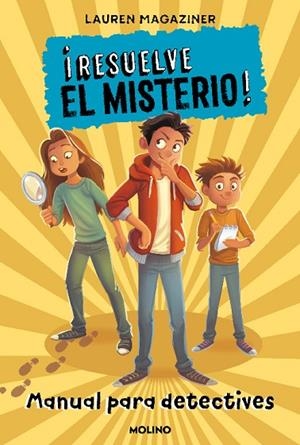 ¡Resuelve el misterio! Manual para detectives | 9788427227248 | Lauren Magaziner | Librería Castillón - Comprar libros online Aragón, Barbastro