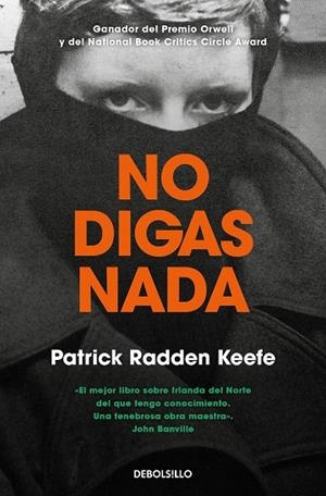 No digas nada | 9788466356091 | Patrick Radden Keefe | Librería Castillón - Comprar libros online Aragón, Barbastro
