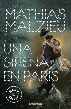Una sirena en París | 9788466354875 | Mathias Malzieu | Librería Castillón - Comprar libros online Aragón, Barbastro