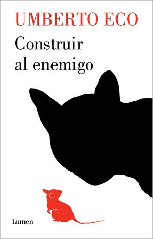 Construir al enemigo | 9788426410726 | Umberto Eco | Librería Castillón - Comprar libros online Aragón, Barbastro