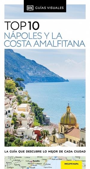 Nápoles y la Costa Amalfitana (Guías Visuales TOP 10) | 9780241644409 | DK | Librería Castillón - Comprar libros online Aragón, Barbastro