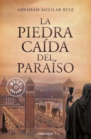 La piedra caída del paraiso | 9788466357845 | Abraham Aguilar Ruiz | Librería Castillón - Comprar libros online Aragón, Barbastro