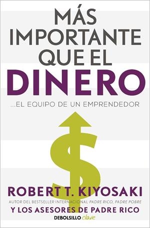Más importante que el dinero | 9788466358095 | Robert T. Kiyosaki | Librería Castillón - Comprar libros online Aragón, Barbastro