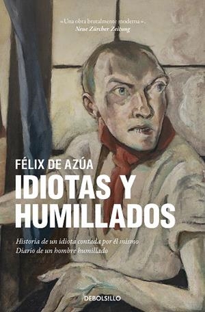 Idiotas y humillados | 9788466359962 | Félix de Azúa | Librería Castillón - Comprar libros online Aragón, Barbastro