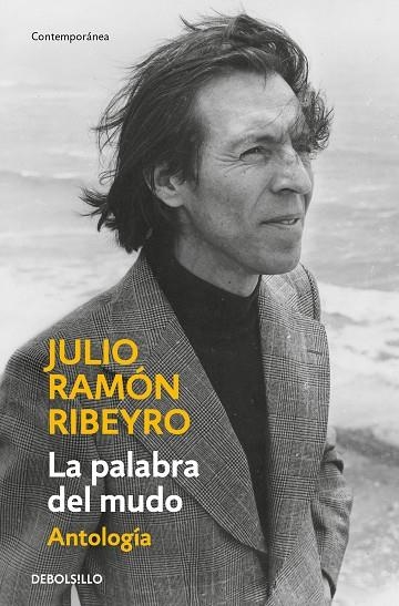 La palabra del mudo (antología) | 9788466360265 | Julio Ramón Ribeyro | Librería Castillón - Comprar libros online Aragón, Barbastro